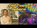 Old Town Auburn Tour History Restaurants Nightlife