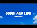 Download Lagu Agnes Monica - Godai Aku Lagi - Lirik Nostalgia