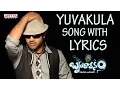 Lagu Yuvakula Song With Lyrics - Brindavanam Songs - Jr. Ntr, Samantha, Kajal - Aditya music Telugu