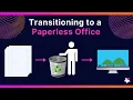 Easy Transition to a Paperless Office
