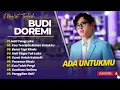 Lagu BUDI DOREMI - ADA UNTUKMU - 123456 - MELUKIS SENJA || LAGU POP INDO TERBARU 2025