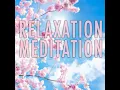 Meditation: Relaxation - Relax