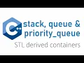 stack queue and priority queue in c stl classes for derived containers