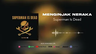 superman is dead menginjak neraka official audio 