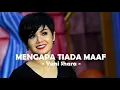 Download Lagu Yuni Shara__Mengapa Tiada Maaf ( Lirik )