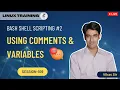 Session-109 Bash Shell Scripting Chapter-2 Using Comments Variables Nehra Classes