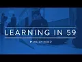 Learning in 59