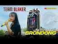 Lagu BRONDONG - VOC. AYU PERMATASARI | DUA PUTRA | DESA BANDENGAN KEC. MUNDU - CIREBON (TEAM BLAKER)