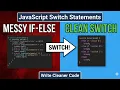 Stop Using If-Else Write Cleaner Code with JavaScript Switch Statements