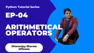 EP-04 Python Tutorial Arithmetical Operators