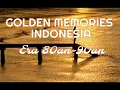 Download Lagu Golden Memories Indonesia Pilihan Era 80an 90an