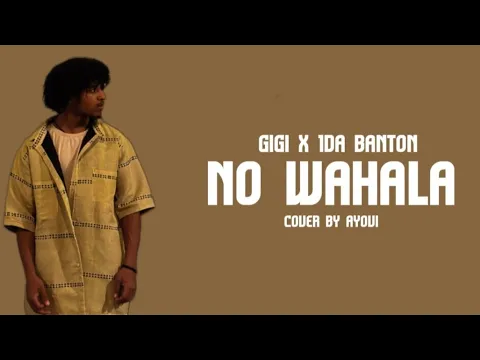Download MP3 Ayovi 'No Wahala ' Gigi x 1da Banton (Lyrics video)