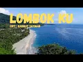 Download Lagu LOMBOK KU (Original song ) by: Rahmat Satiman @TechnoExpress25