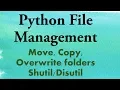 Python Tutorials Move Overwrite Copy directories shutil disutil