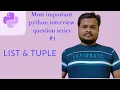 List and Tuple in python Most important Python interview questions Python coding