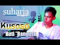 SUHARJA - KUSOSO I \