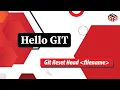 git reset HEAD Git and Github Tutorial Rewriting History Hello GIT Learning GIT from basics