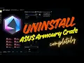 How To Completely Uninstall Armoury Crate From ASUS Motherboards