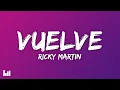 Ricky Martin - Vuelve (Letra/Lyrics)