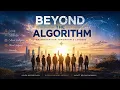 Beyond the Algorithm