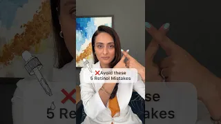 Avoid these retinol mistakes dermatologist explains