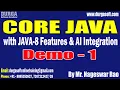 CORE JAVA with JAVA-8 Features AI Integration tutorials Demo - 1 by Mr Nageswar Rao