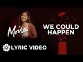 Download Lagu We Could Happen - Moira Dela Torres