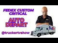 How to Auto Depart on a FedEx Custom Critical Load