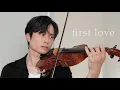 Download Lagu First Love - Hikaru Utada - violin cover by Daniel Jang