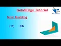 How to make Rib in SolidEdge Rib in SolidEdge ST9 SolidEdge Features
