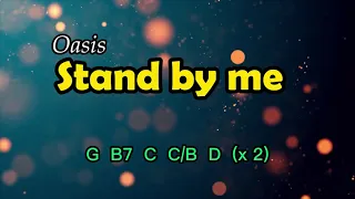 Stand by me by Oasis chords