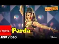 Download Lagu Lyrical:- Parda Song | Once Upon A Time In Mumbai | Ajay Devgn, Kangana Ranaut |...