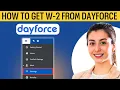 How To Get W2 From Dayforce 2026 STEP BY STEP