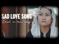 Download Lagu Nagamese Love song | Dreamz unlimited | Nagamese ase bo