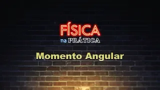 A conservação do momento angular - Giroscópio