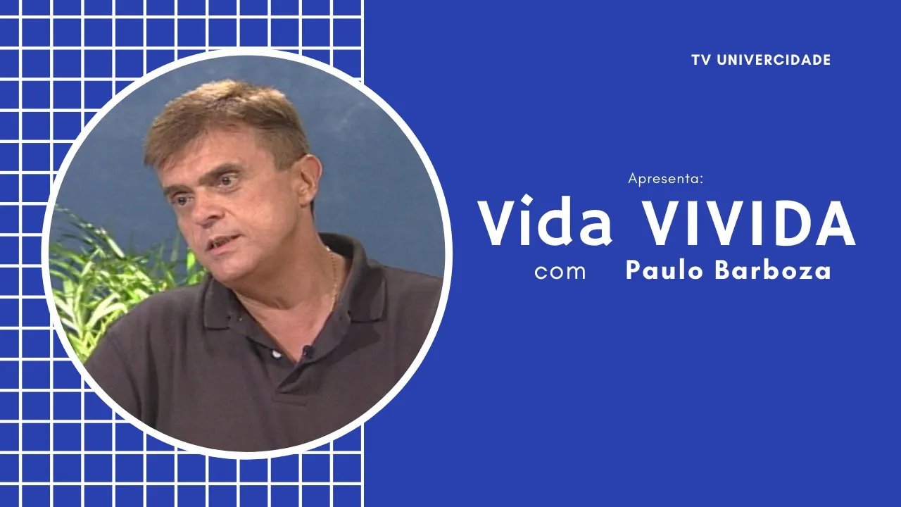 Paulo Barboza | Vida Vivida