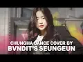 Download Lagu BVNDIT's Seungeun dances to “Gotta Go” by Chungha