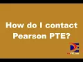 How do I contact Pearson PTE