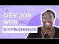 How to Get Developer Experience Land Your First Job as a Software Engineer