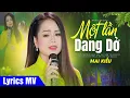 Download Lagu Thôi nhé anh ơi nay ta đã xa lạ rồi (Có Lời Bài Hát) - Mai Kiều - Một Lần Dang Dở Lyrics MV