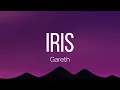 Gareth - Iris (Lyrics)