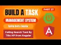 Task Management System with Spring Boot Angular Calling Search Task API from Angular Part 27
