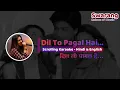 Dil To Pagal Hai | Karaoke with Female Voice | Tanuja Utpal