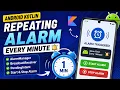 ANDROID - PERIODIC ALARM MANAGER KOTLIN