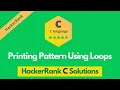 HackerRank Printing Pattern Using Loops problem solution in C C solutions Programmingoneonone