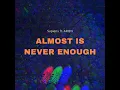 Download Lagu Almost is Never Enough (Audio)