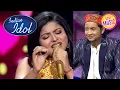 Download Lagu OMG! Pawandeep Smiles After Listening To Arunita's Voice | Indian Idol