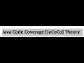 Java Code Coverage JaCoCo Theory