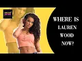 Do you know who is Lauren Wood What is the net worth of Lauren Woods Relationship