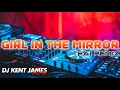 Download Lagu GIRL IN THE MIRROR THAI REMIX ( DJ KENT JAMES )